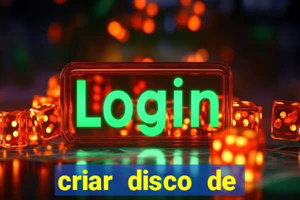 criar disco de boot windows